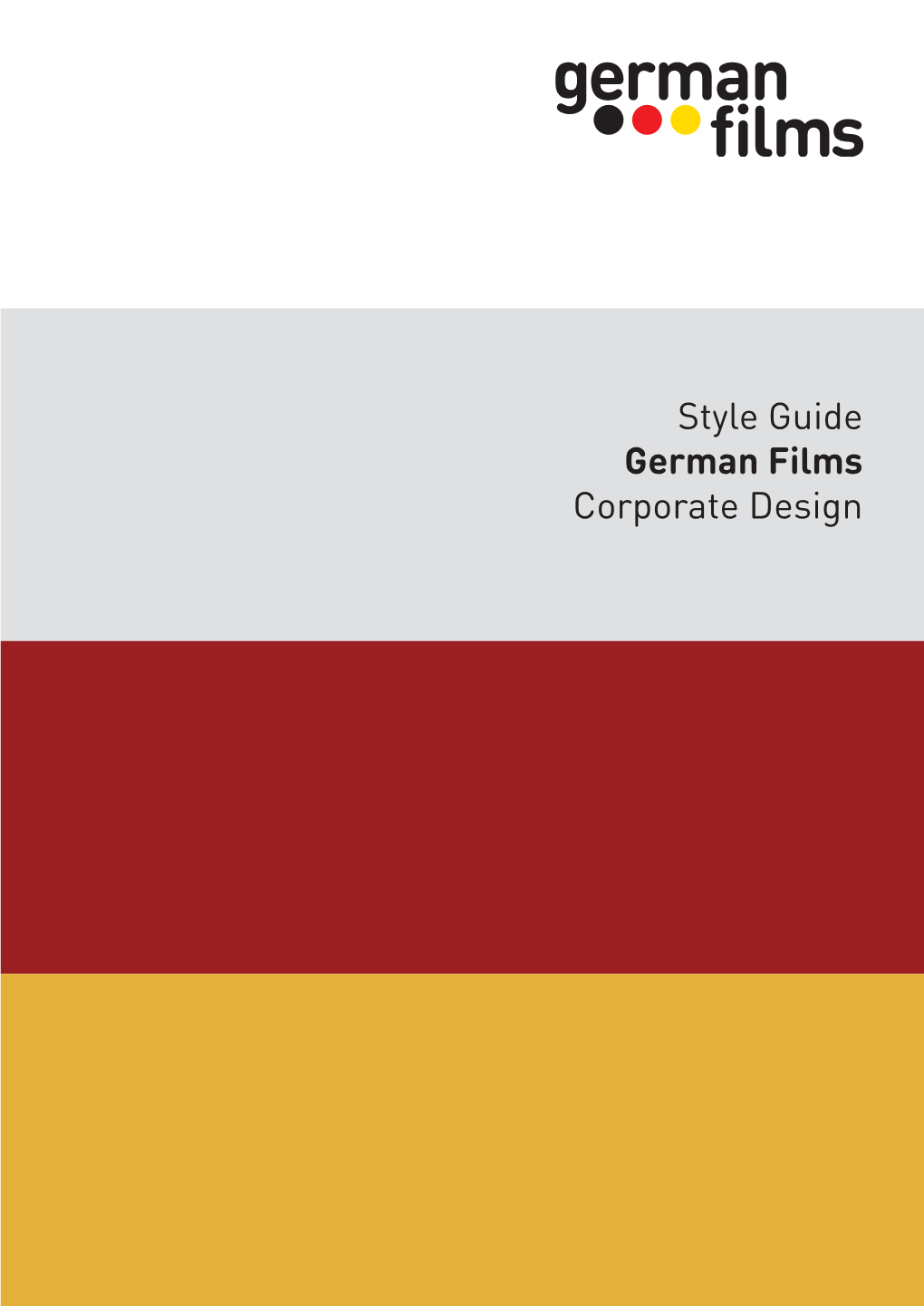 Style Guide German Films Corporate Design 2 Introduction