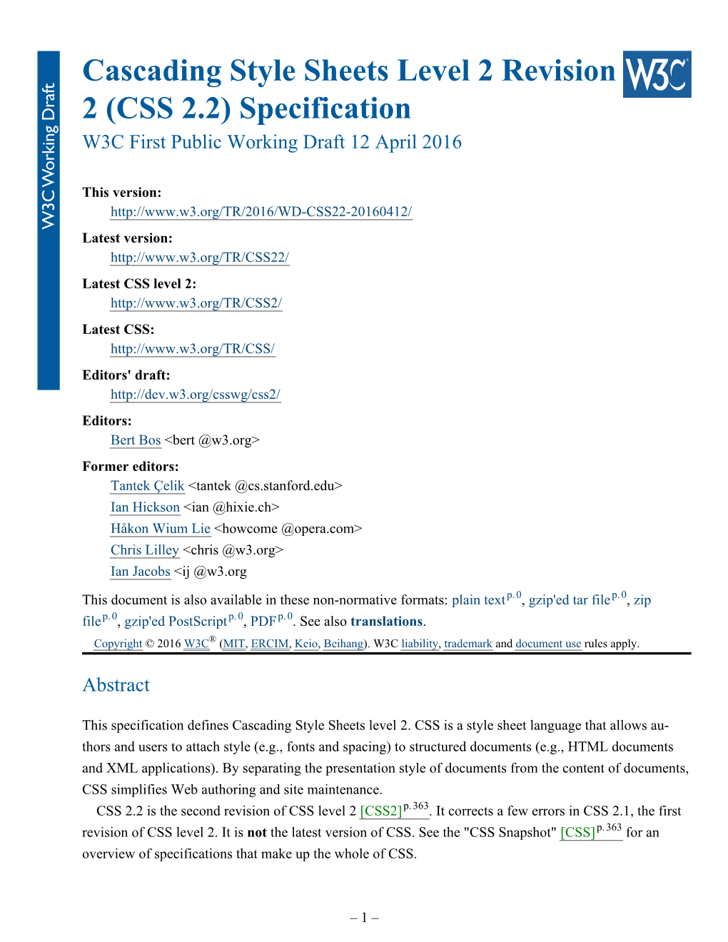 Cascading Style Sheets Level 2 Revision 2 (CSS 2.2) Specification W3C First Public Working Draft 12 April 2016