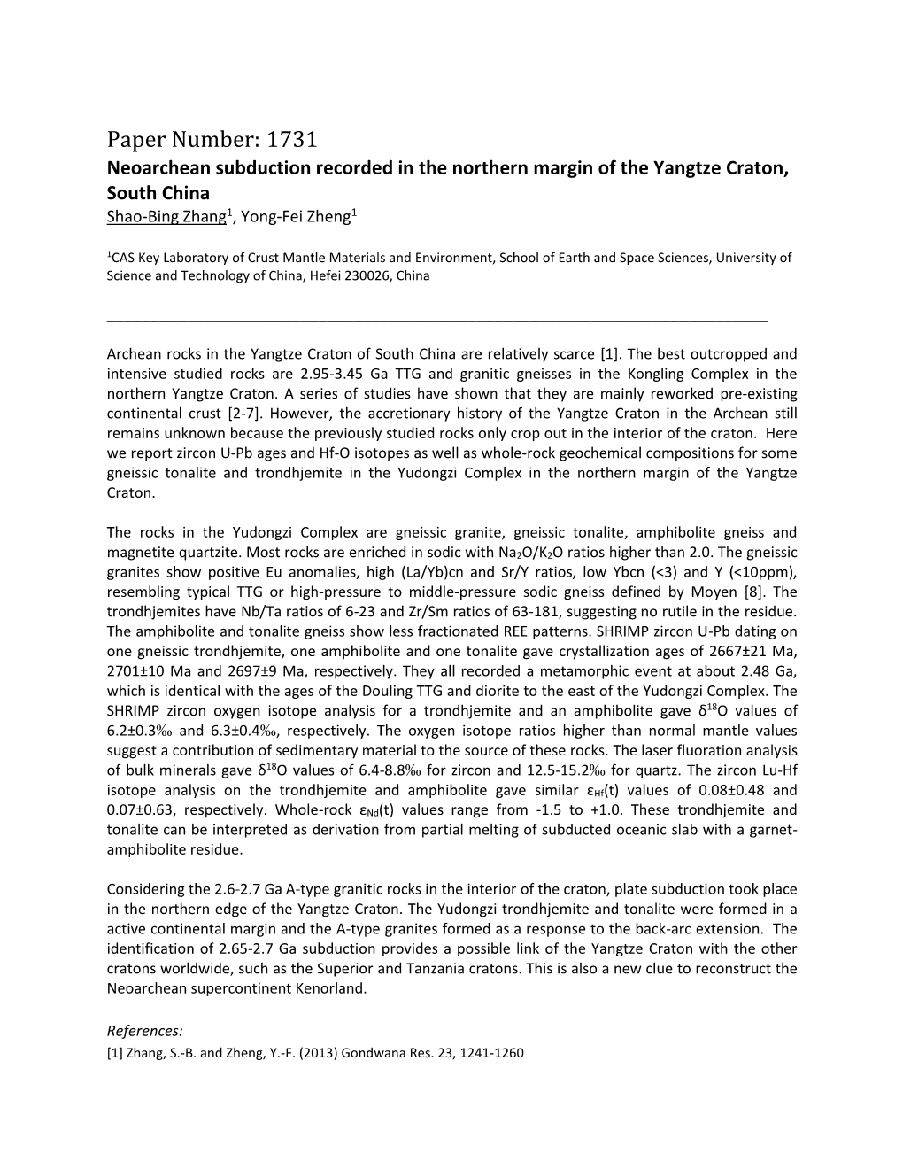 Paper Number: 1731 Neoarchean Subduction Recorded in the Northern Margin of the Yangtze Craton, South China Shao-Bing Zhang1, Yong-Fei Zheng1