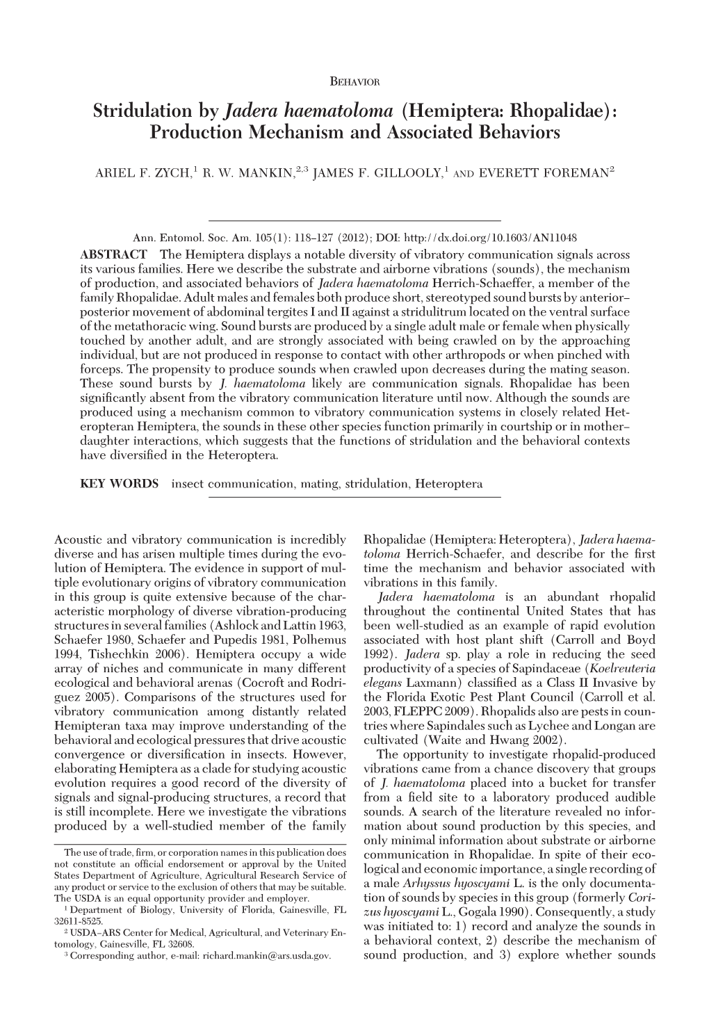 Stridulation by Jadera Haematoloma (Hemiptera: Rhopalidae): Production Mechanism and Associated Behaviors