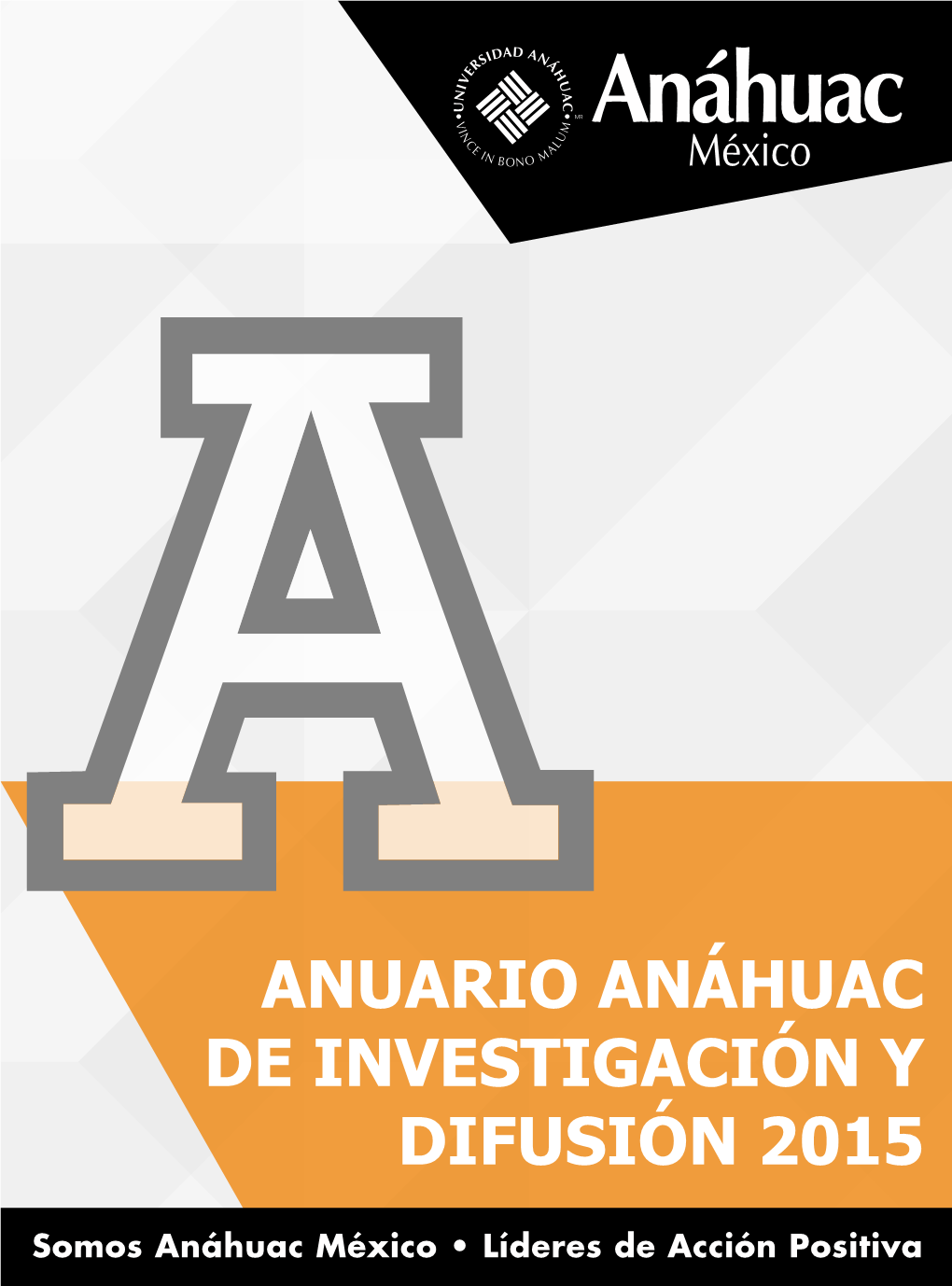 Anuario Anáhuac De Investigación Y Difusión 2015 Universidad Anáhuac