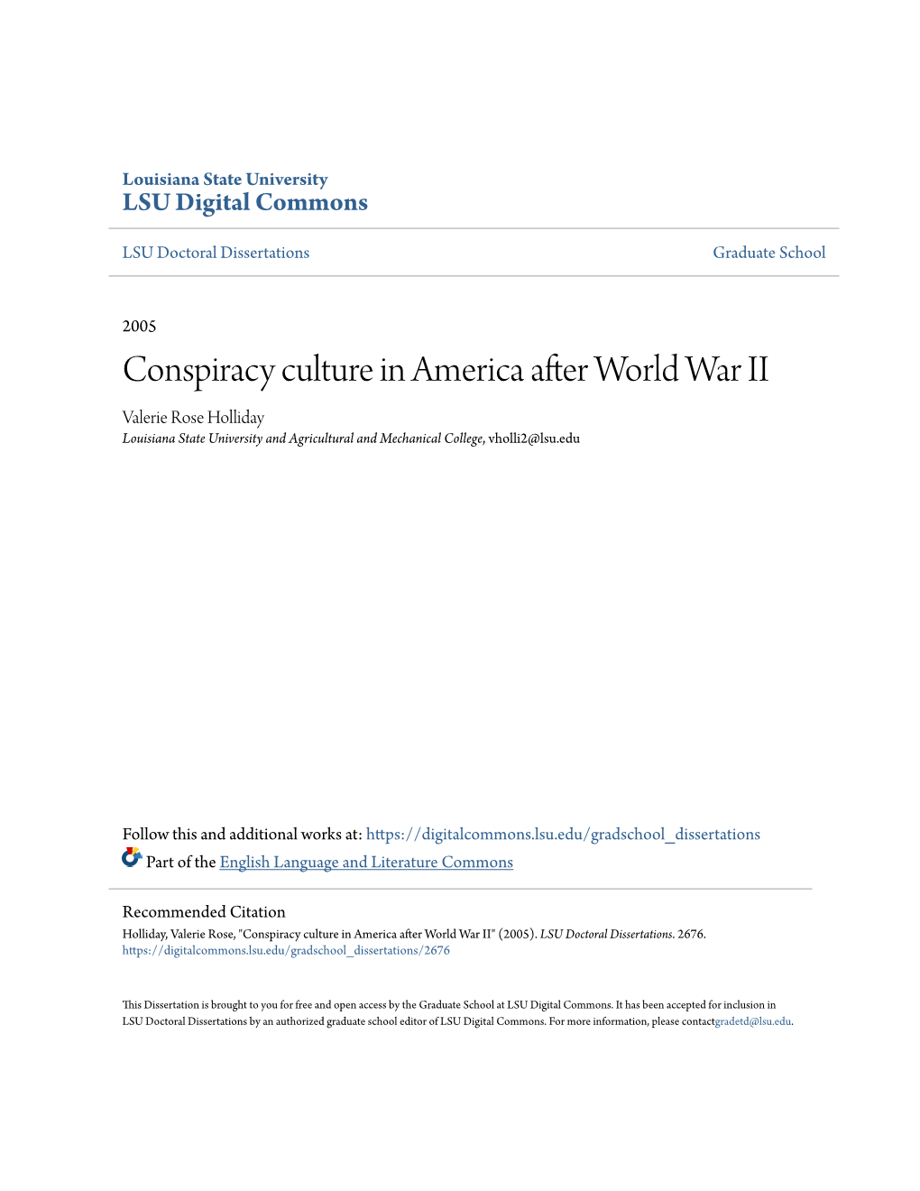 Conspiracy Culture in America After World War II Valerie Rose Holliday Louisiana State University and Agricultural and Mechanical College, Vholli2@Lsu.Edu