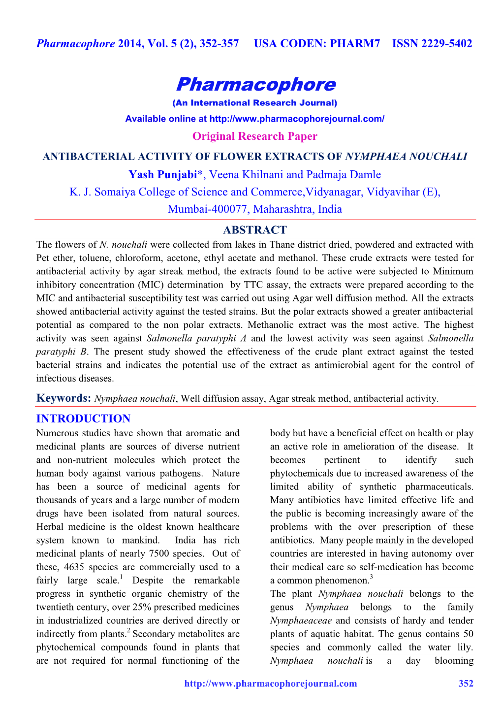 ANTIBACTERIAL ACTIVITY of FLOWER EXTRACTS of NYMPHAEA NOUCHALI Yash Punjabi*, Veena Khilnani and Padmaja Damle K