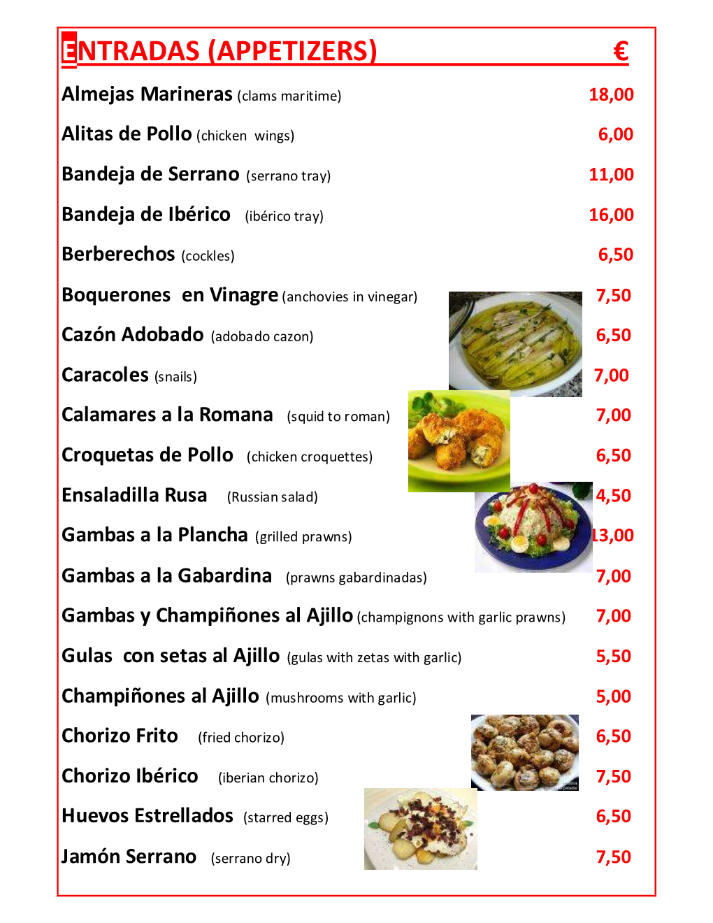 Entradas (Appetizers) €