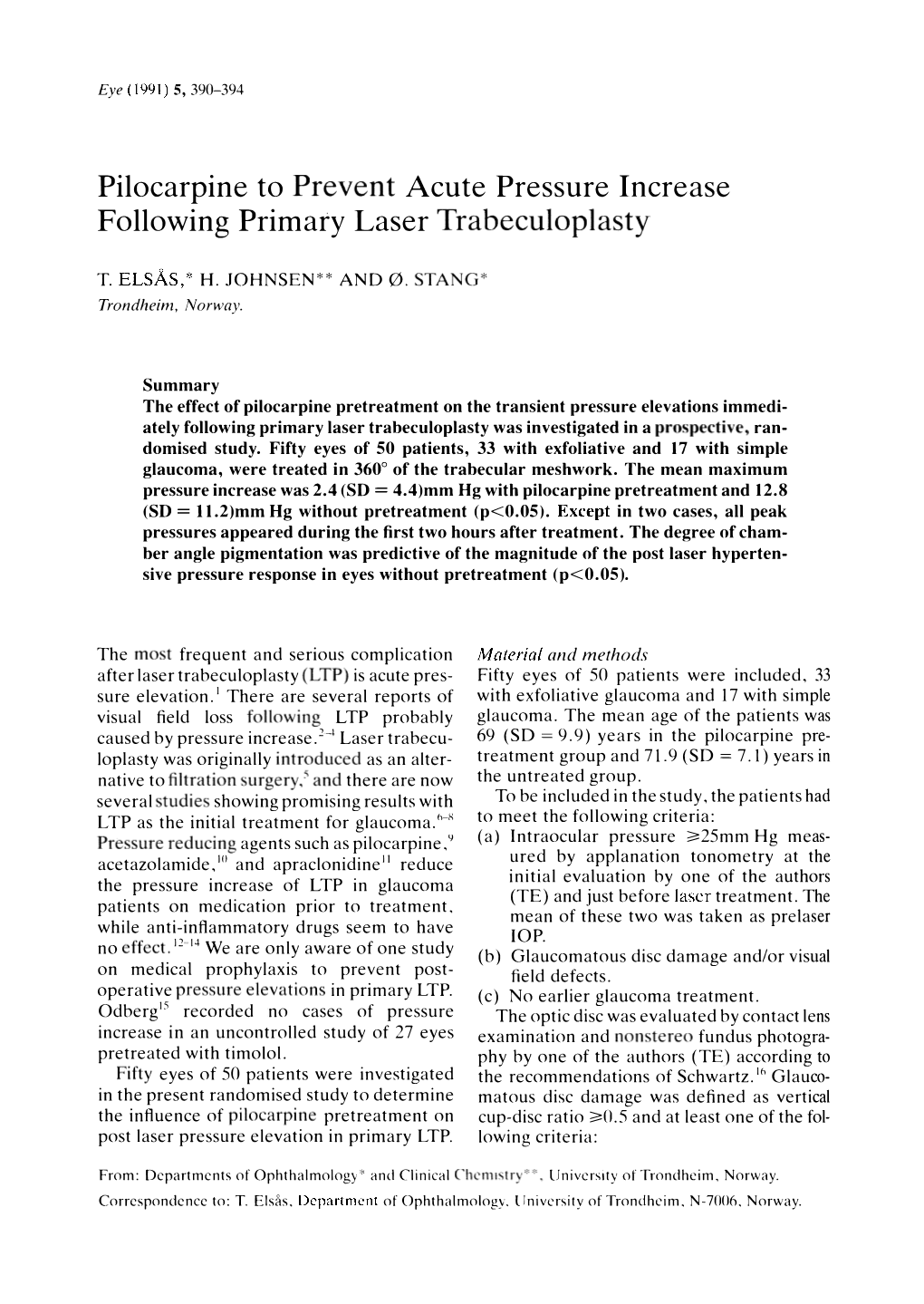 Pilocarpine to Prevent Acute Pressure Increase Following Primary Laser Trabeculoplasty
