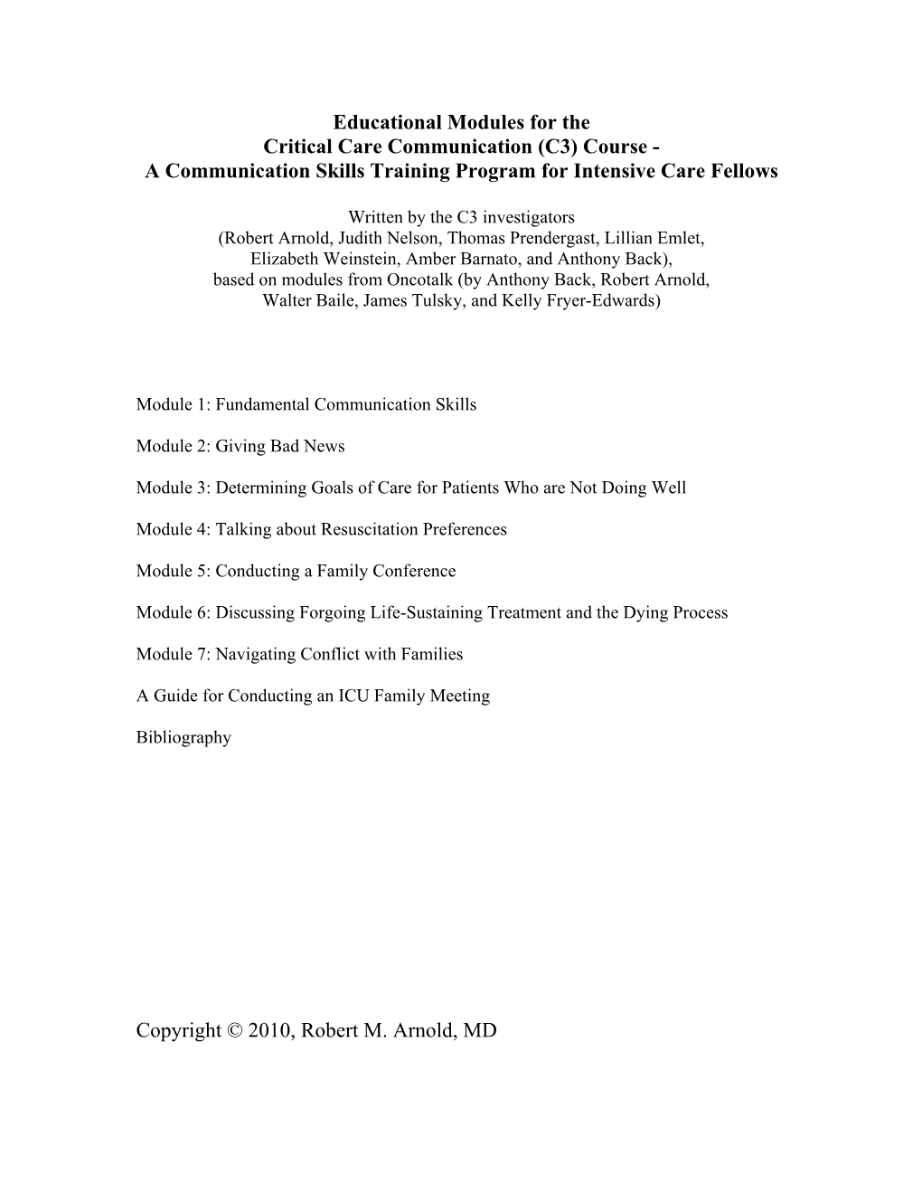 Educational Modules for the Critical Care Communication (C3) Course - a Communication Skills Training Program for Intensive Care Fellows