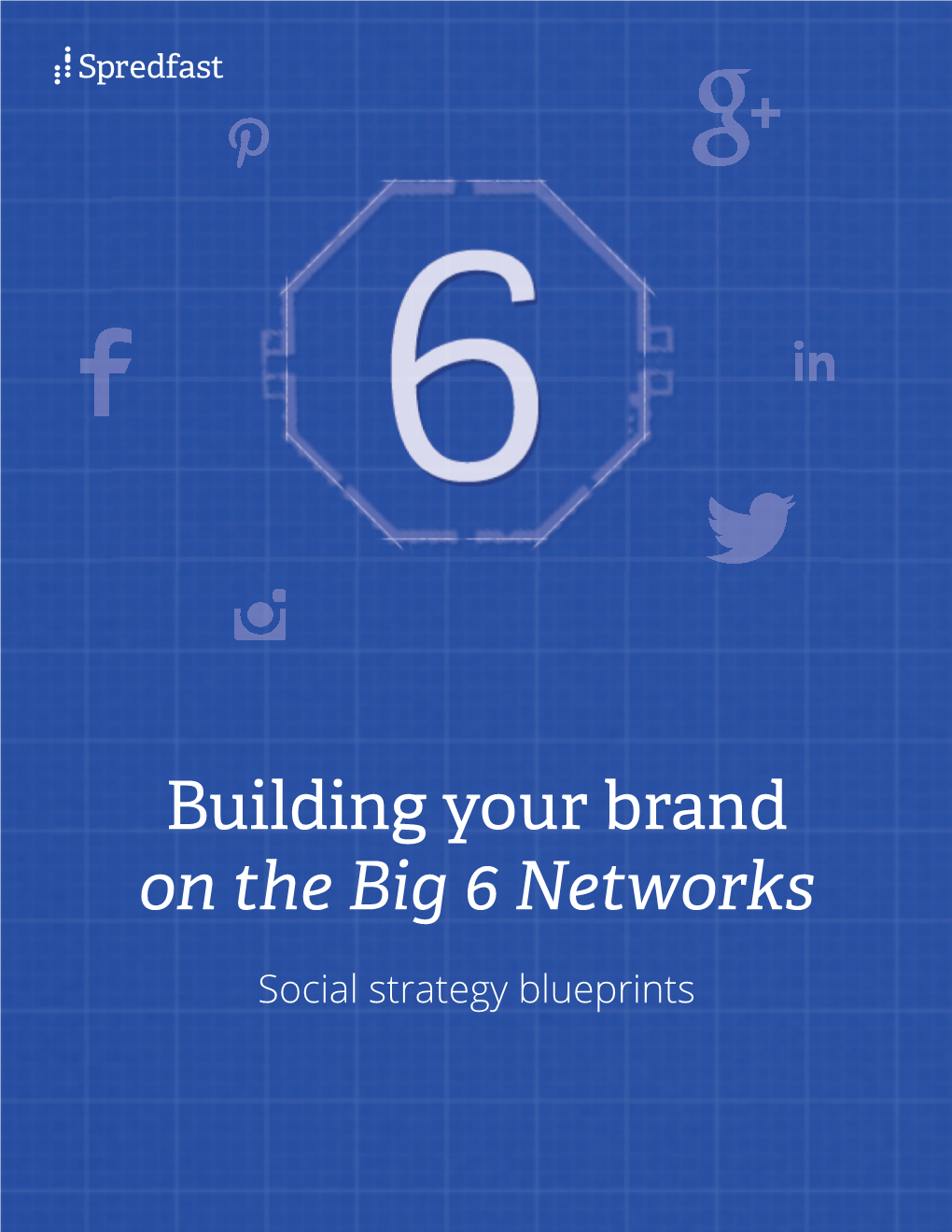 Building Your Brand on the Big 6 Networks