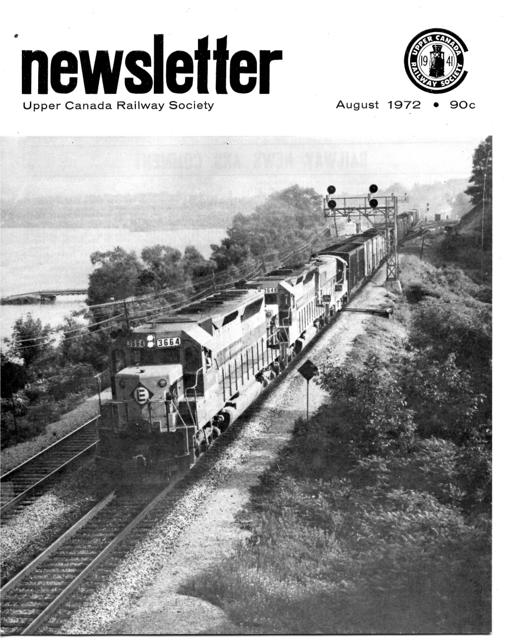 NEWSLETTER Is Published Monthly by the Upper Canada Railway Society Inc., Box 122, Terminal A, Toronto 116, Ontario