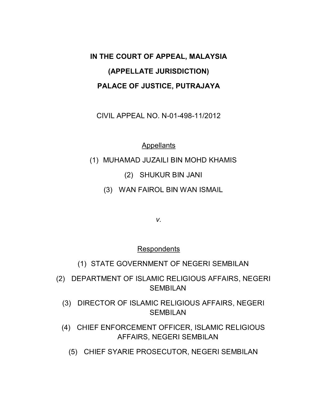 IN the COURT of APPEAL, MALAYSIA (APPELLATE JURISDICTION) PALACE of JUSTICE, PUTRAJAYA CIVIL APPEAL NO. N-01-498-11/2012 Appella