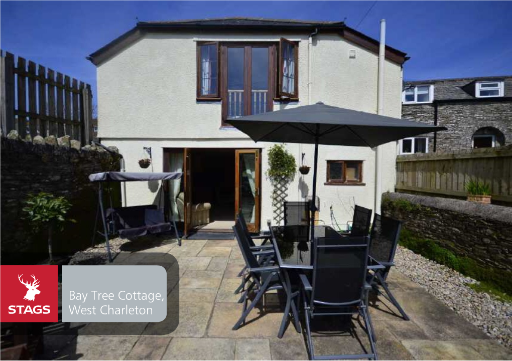 Bay Tree Cottage, West Charleton Bay Tree Cottage, West Charleton, Kingsbridge, TQ7 2AL