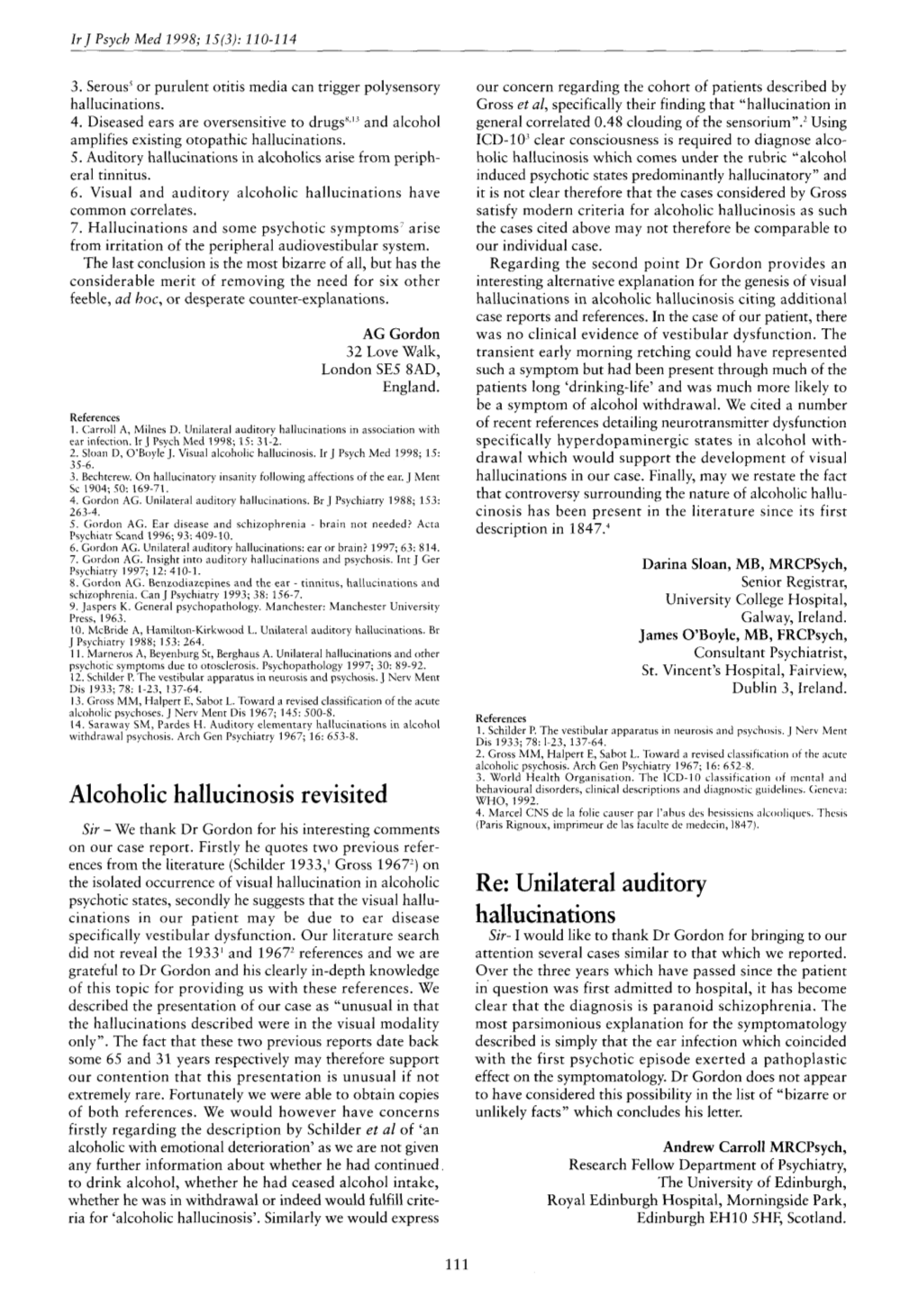 Unilateral Auditory Hallucinations in Association with Ear Infection