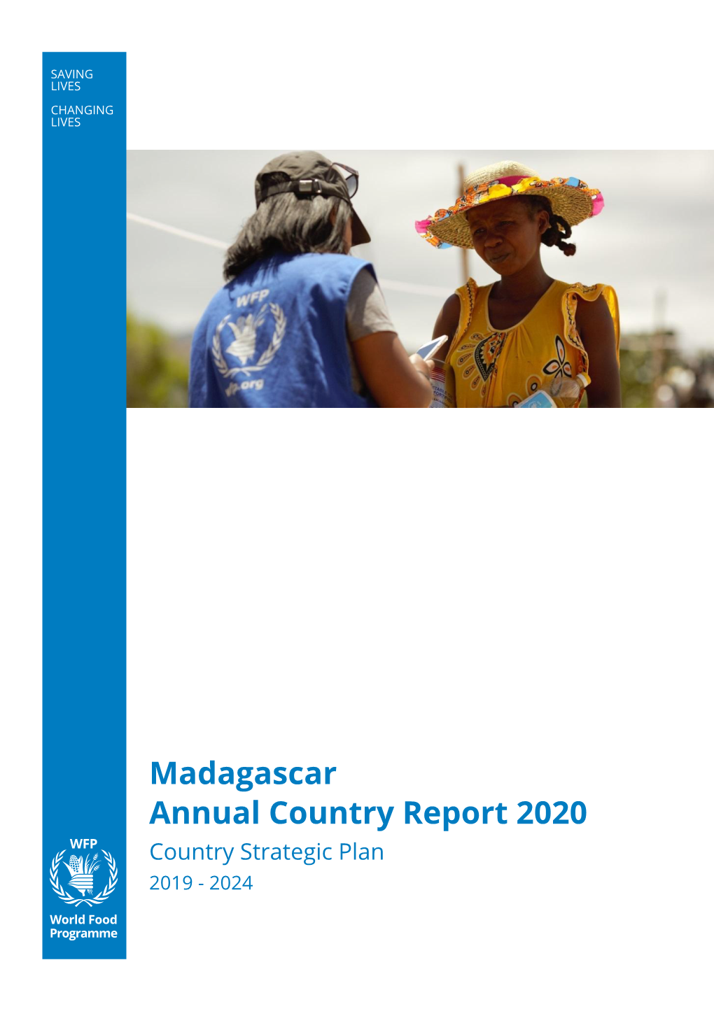 Madagascar Annual Country Report 2020 Country Strategic Plan 2019 - 2024 Table of Contents