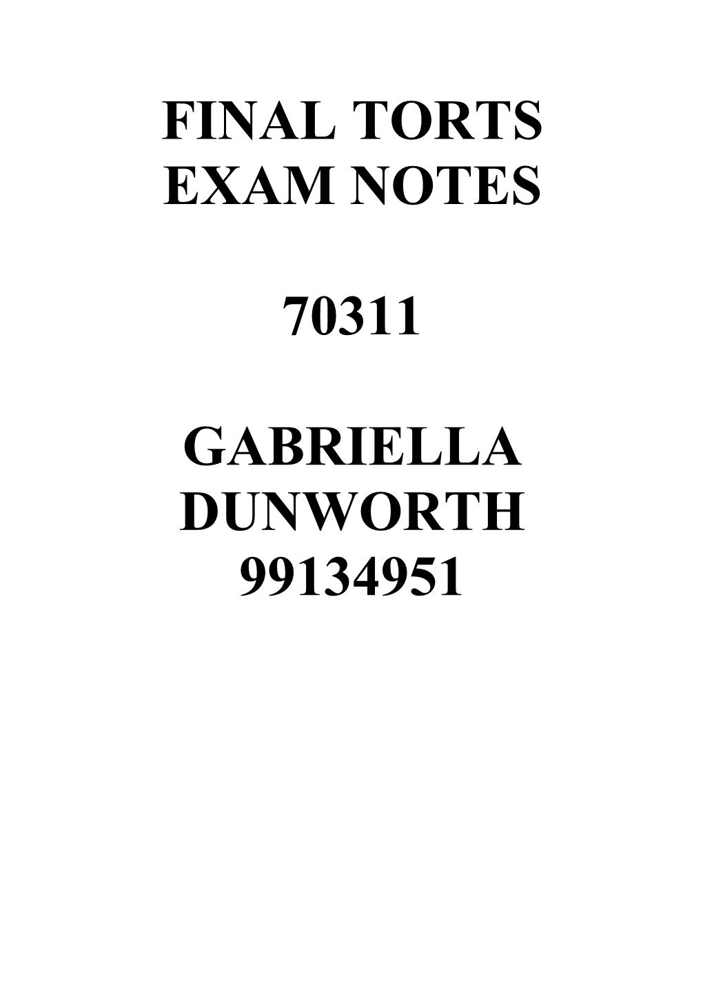 Final Torts Exam Notes 70311 Gabriella Dunworth 99134951