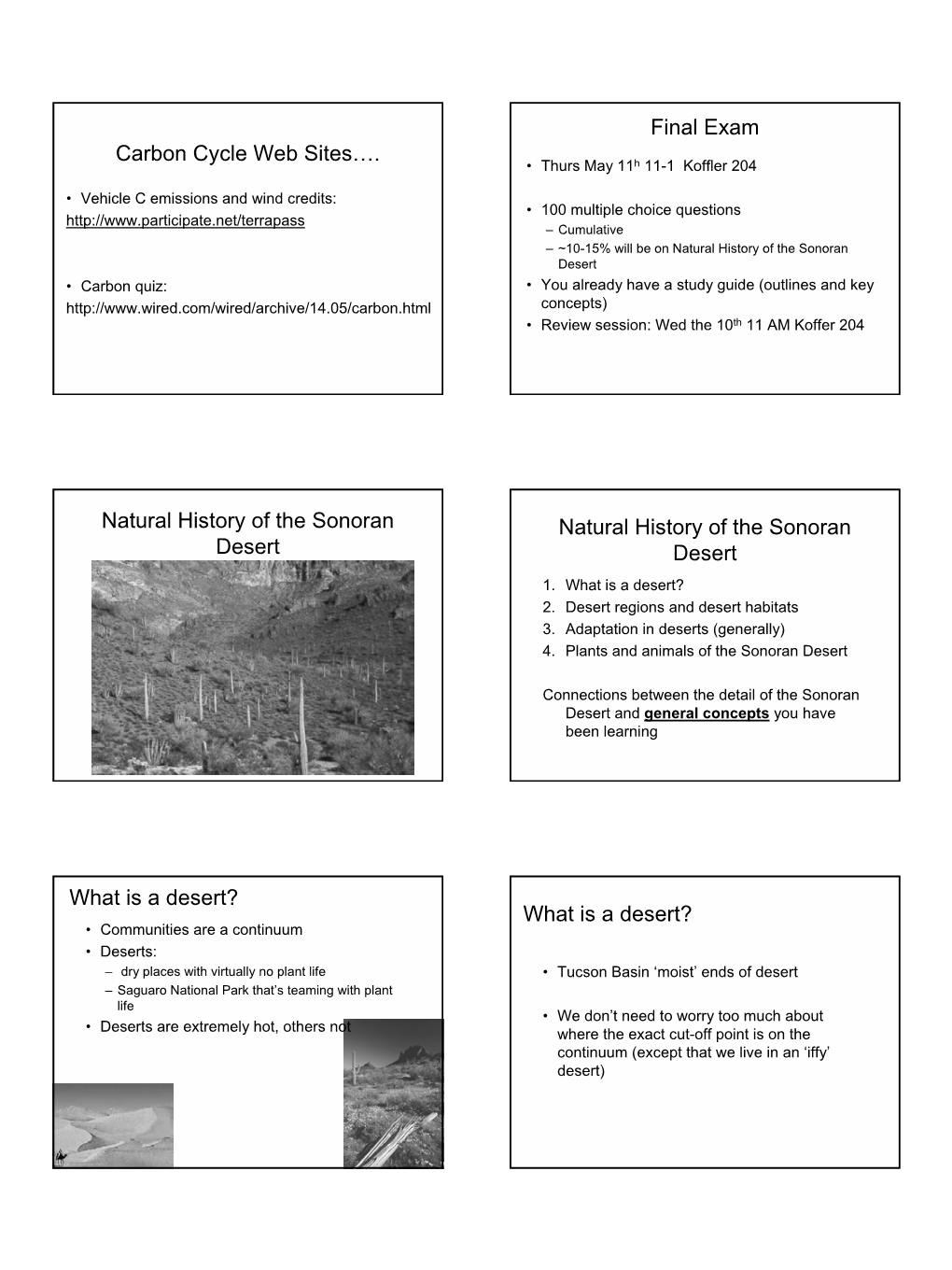 Carbon Cycle Web Sites…. • Thurs May 11H 11-1 Koffler 204