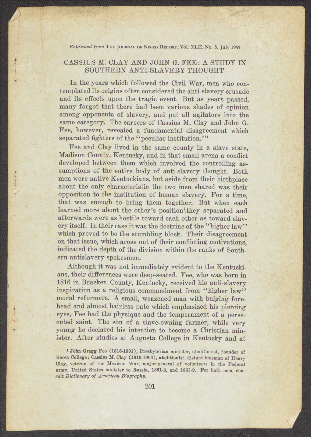 CASSIUS M. CLAY and JOHN G. FEE: a STUDY in SOUTHERN ANTI-SLAVERY THOUGHT in the Years Which Followed the Civil War, Men Who