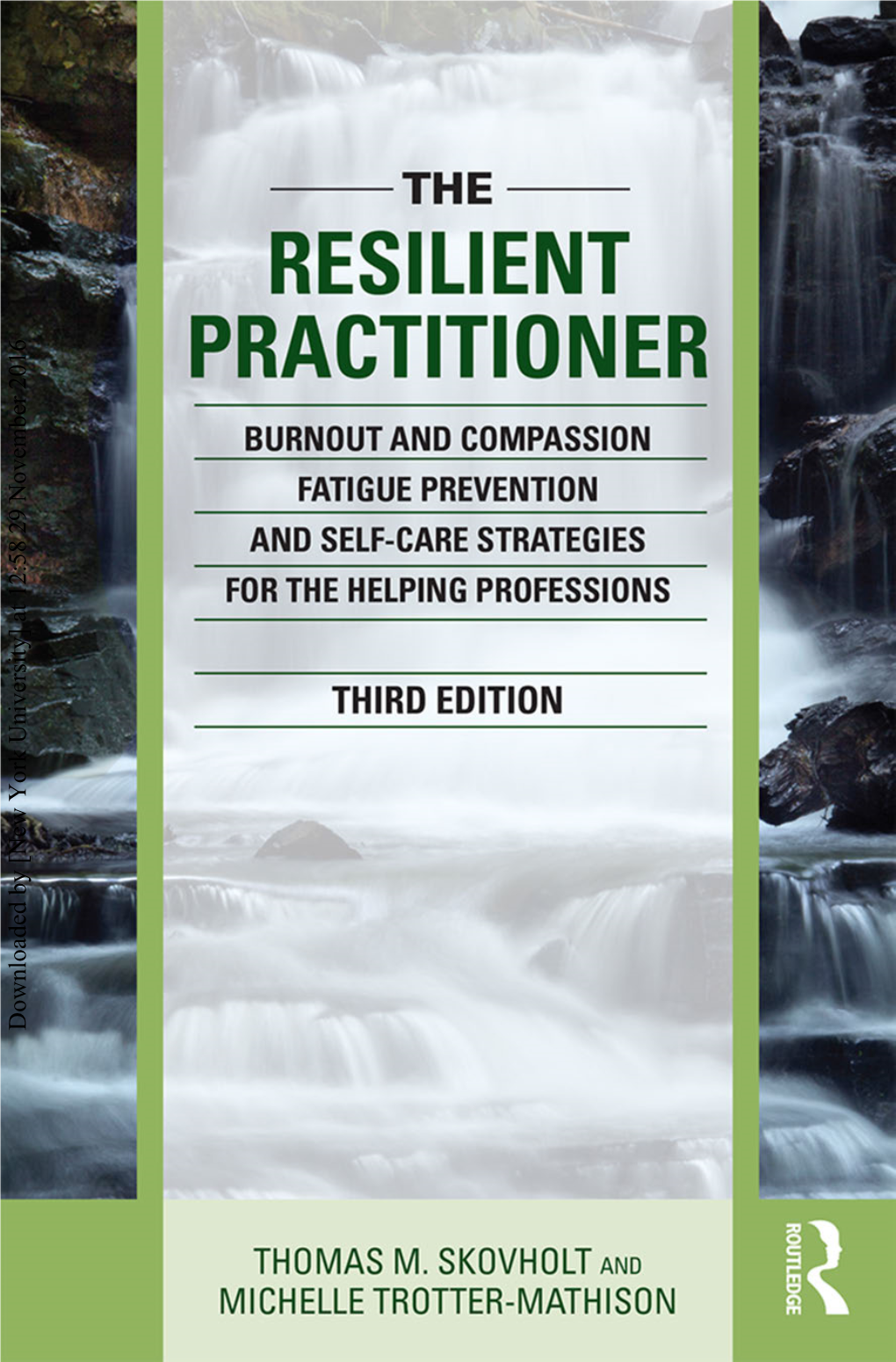 The Resilient Practitioner Umbrella Xvi Preface Xvii Skovholt Practitioner Professional Resiliency and Self-Care Inventory, 2014 Version Xix Th Omas M