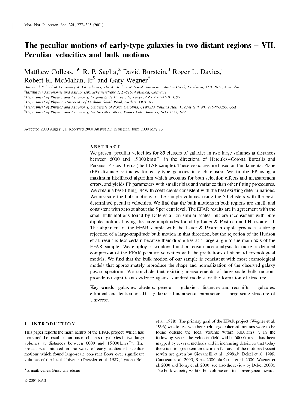 The Peculiar Motions of Early-Type Galaxies in Two Distant Regions VII