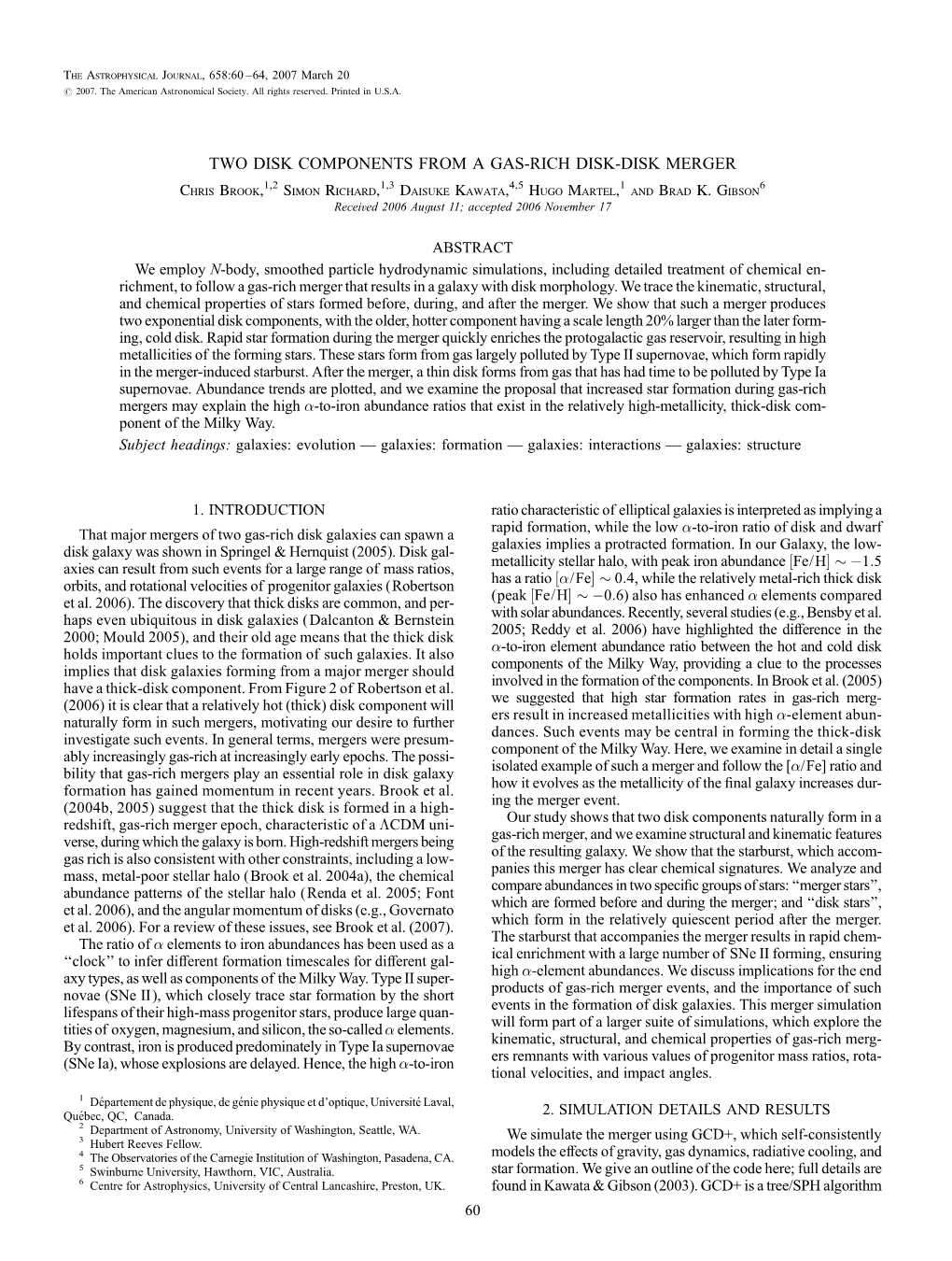 TWO DISK COMPONENTS from a GAS-RICH DISK-DISK MERGER Chris Brook,1,2 Simon Richard,1,3 Daisuke Kawata,4,5 Hugo Martel,1 and Brad K