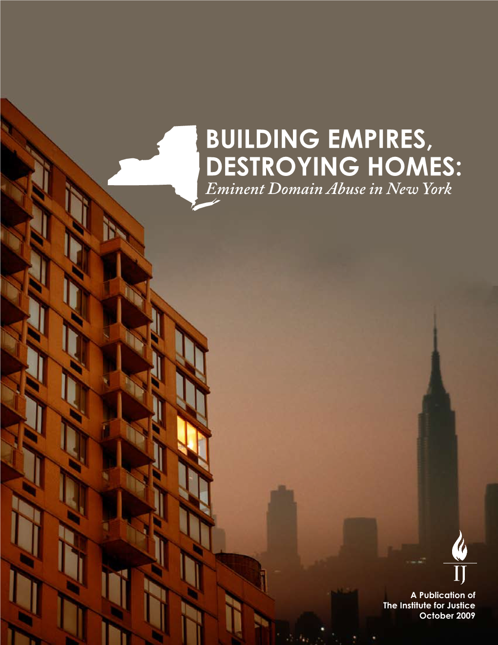 BUILDING EMPIRES, DESTROYING HOMES: Eminent Domain Abuse in New York