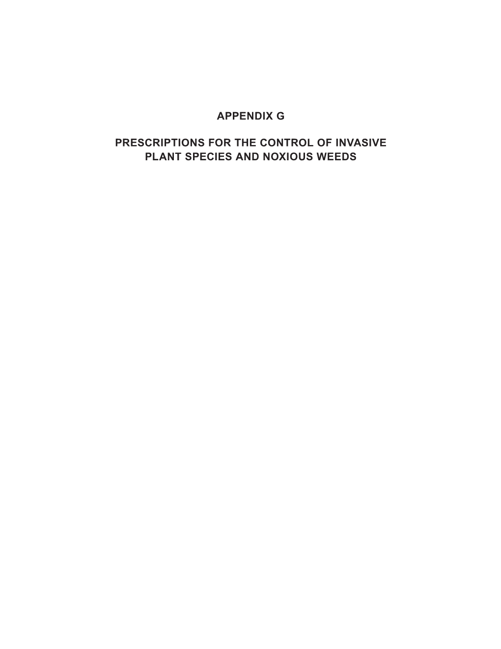 Appendix G Prescriptions for the Control of Invasive Plant Species and Noxious Weeds