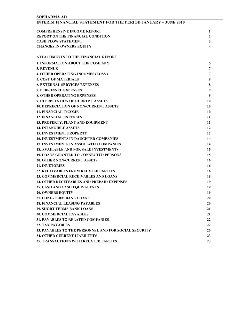 Interim Financial Statement for the Period January June 2010