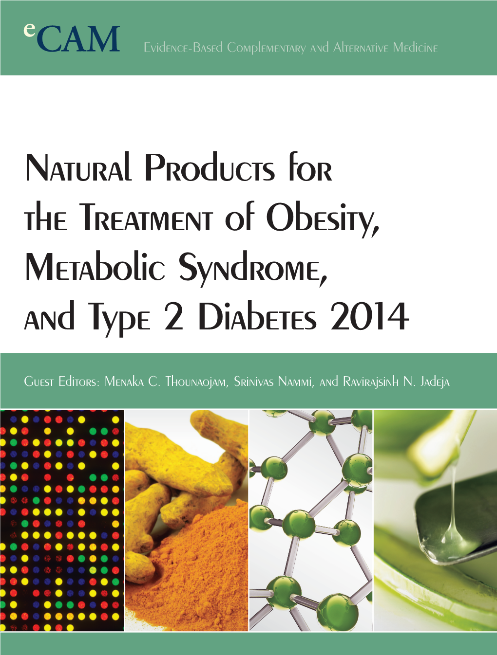 Natural Products for the Treatment of Obesity, Metabolic Syndrome, and Type 2 Diabetes 2014