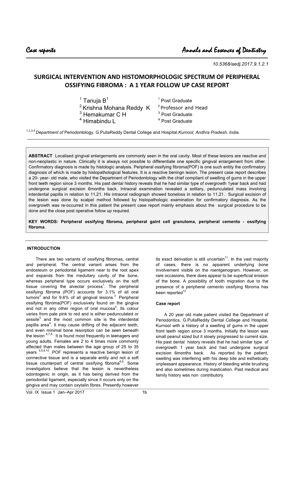 Surgical Intervention and Histomorphologic Spectrum of Peripheral Ossifying Fibroma : a 1 Year Follow up Case Report