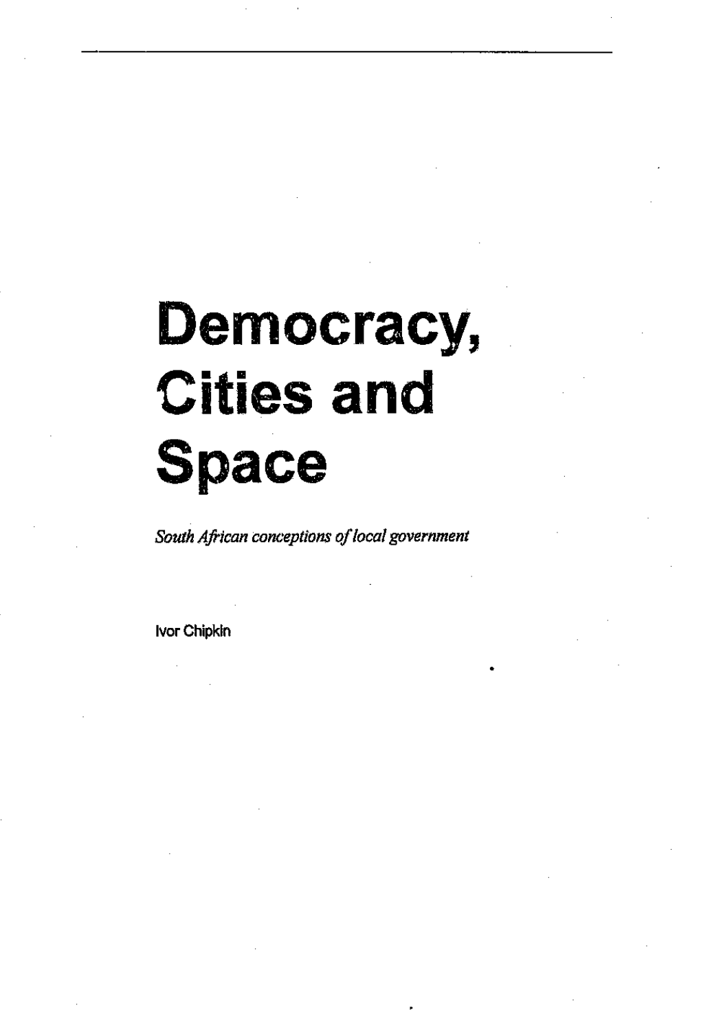 Democracy, Cities and Space