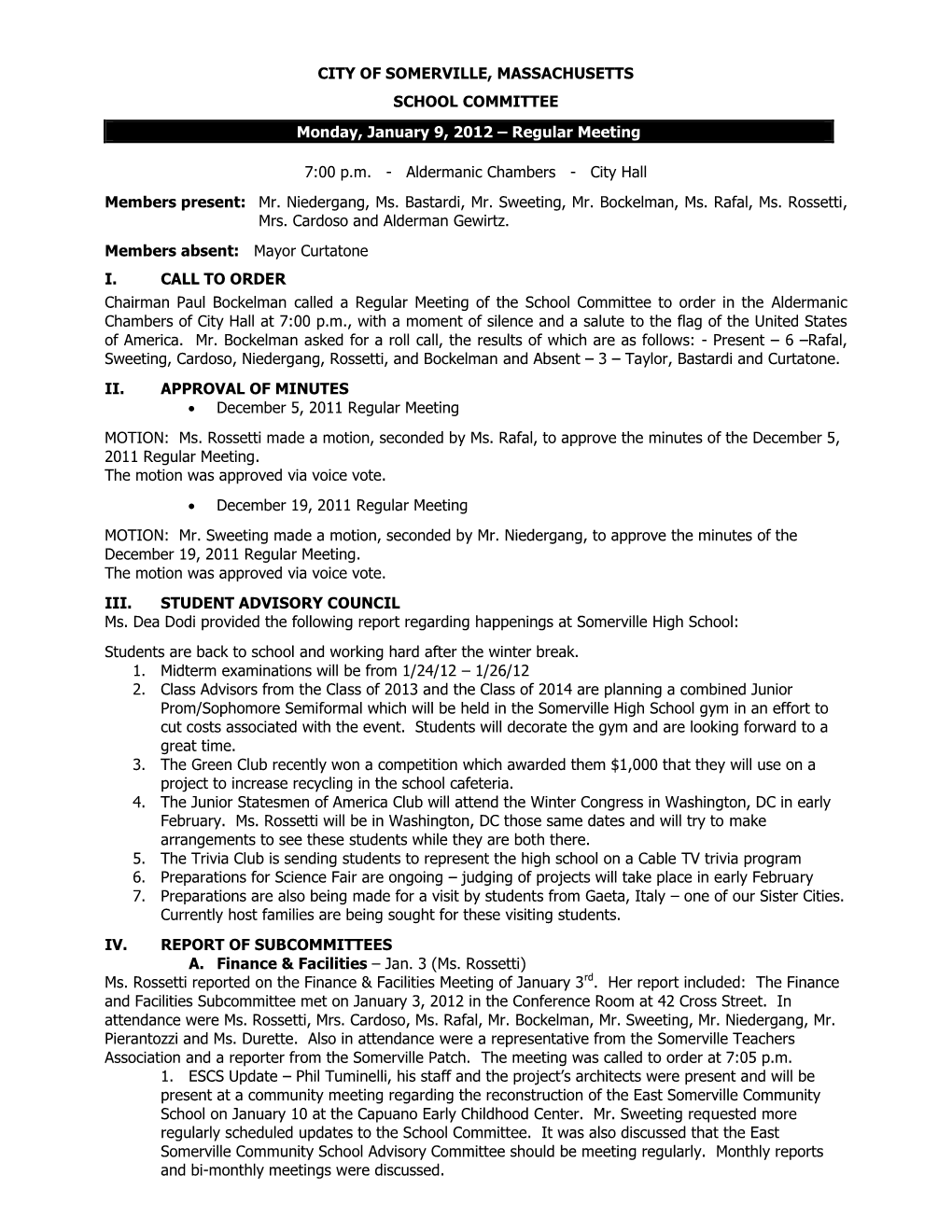 CITY of SOMERVILLE, MASSACHUSETTS SCHOOL COMMITTEE Monday, January 9, 2012 – Regular Meeting 7:00 P.M