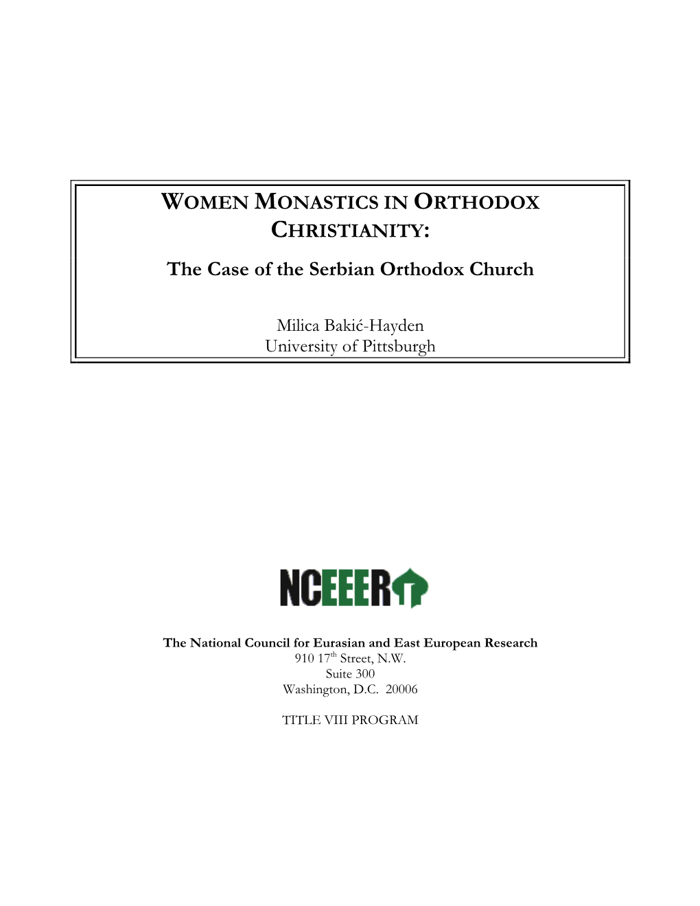 WOMEN MONASTICS in ORTHODOX CHRISTIANITY: the Case of the Serbian Orthodox Church