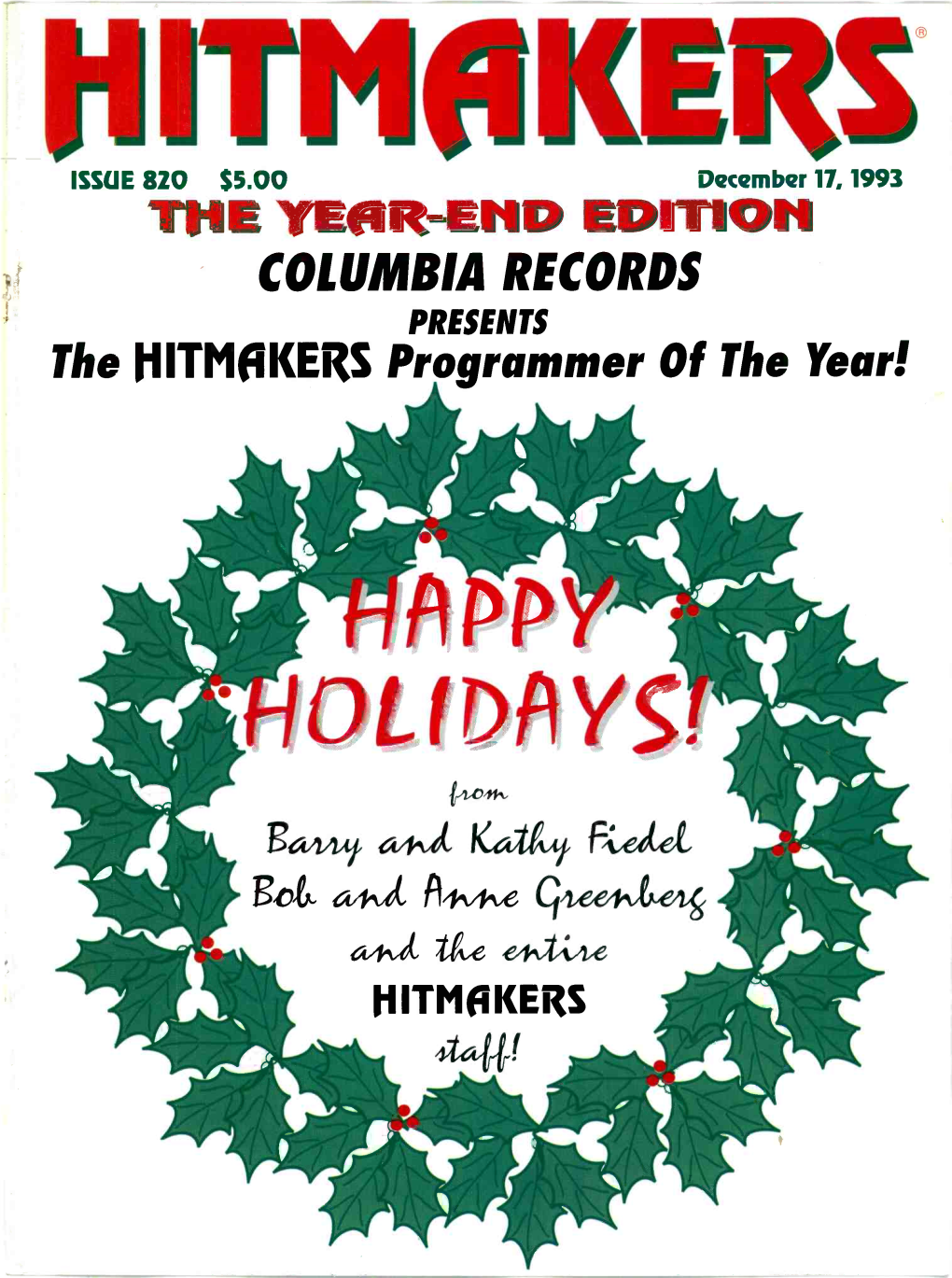 THE Ireflitmatid EDM011 COLUMBIA RECORDS PRESENTS the IIITMOKERS Programmer of the Year!