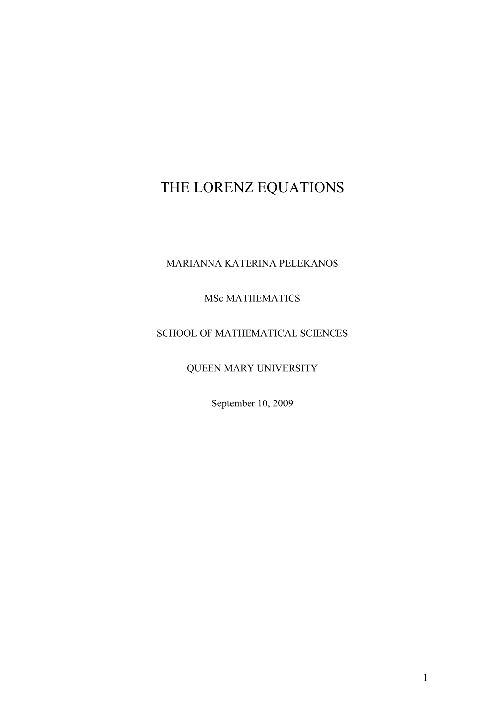 In Order to Derive His Equations, Lorenz (1963)