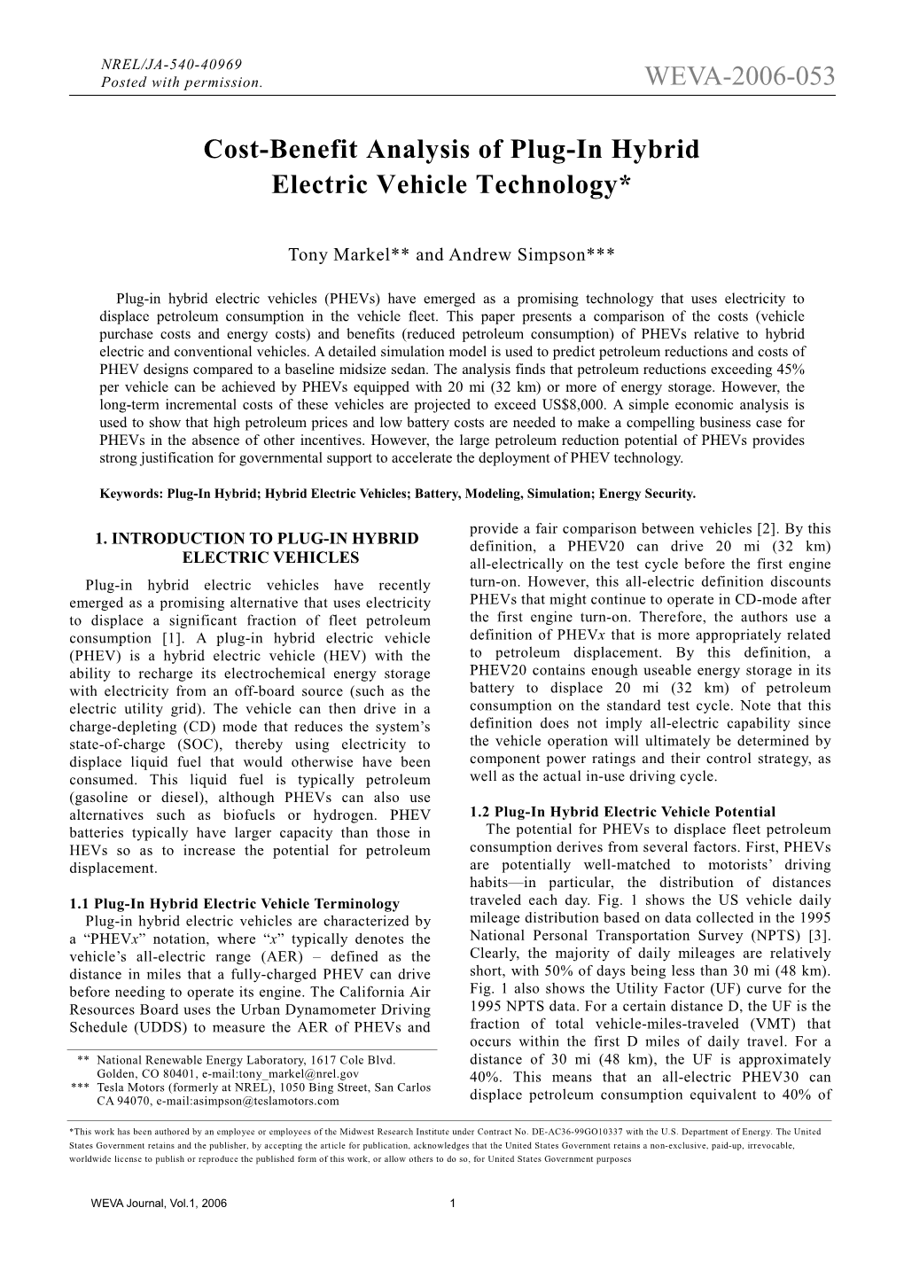 Cost-Benefit Analysis of Plug-In Hybrid Electric Vehicle Technology*