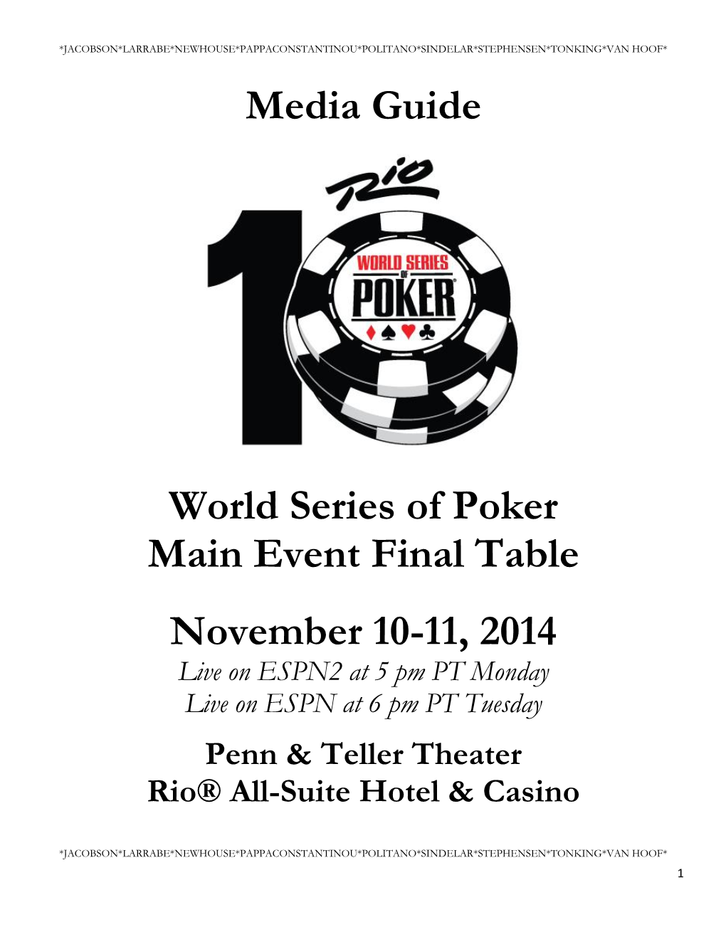 Media Guide World Series of Poker Main Event Final Table November 10-11, 2014