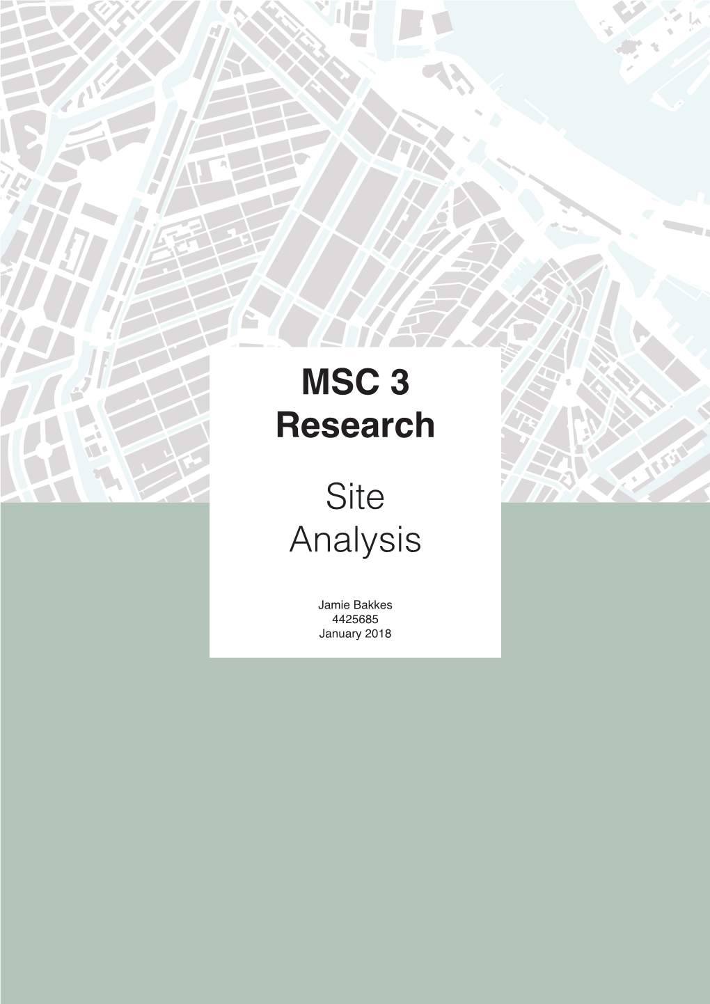 MSC 3 Research Site Analysis