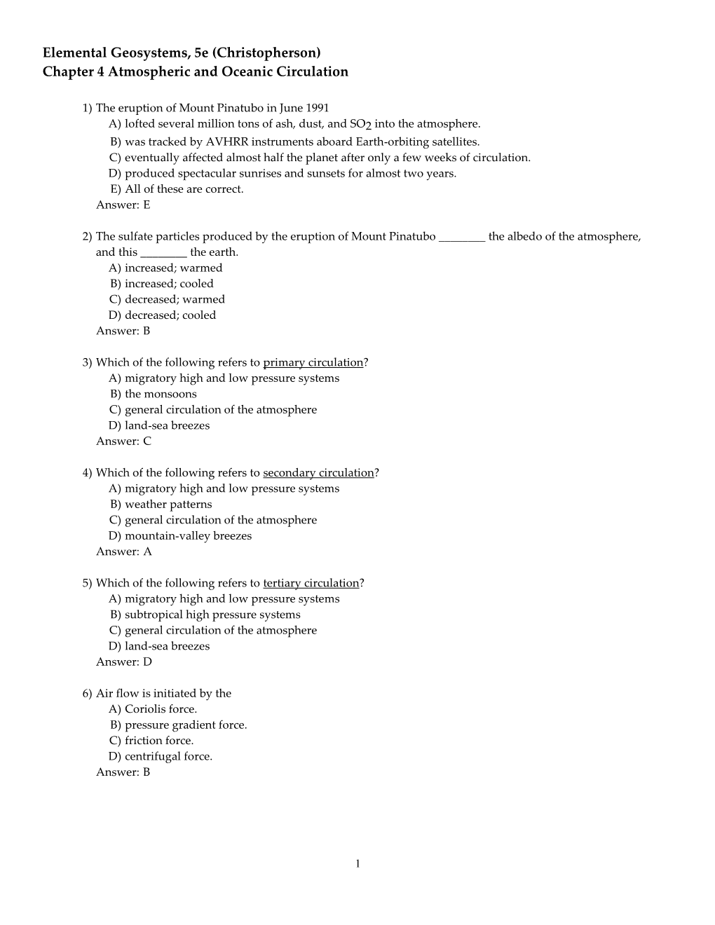 Elemental Geosystems, 5E (Christopherson) Chapter 4 Atmospheric and Oceanic Circulation