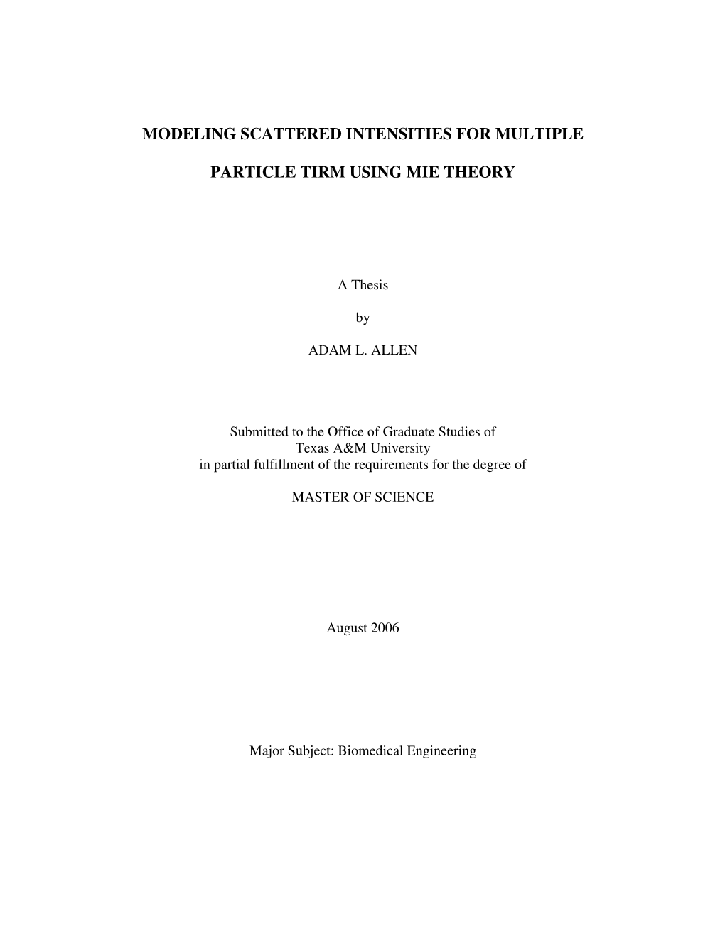 Modeling Scattered Intensities for Multiple