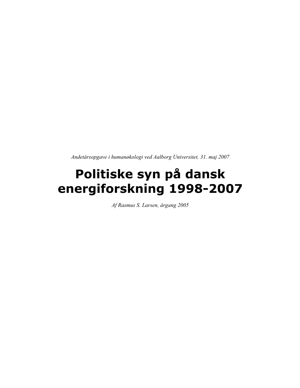 Politiske Syn På Dansk Energiforskning 1998-2007