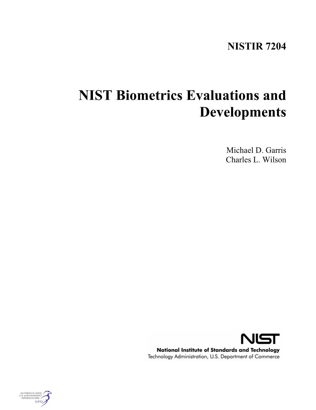 NIST Biometrics Evaluations and Developments