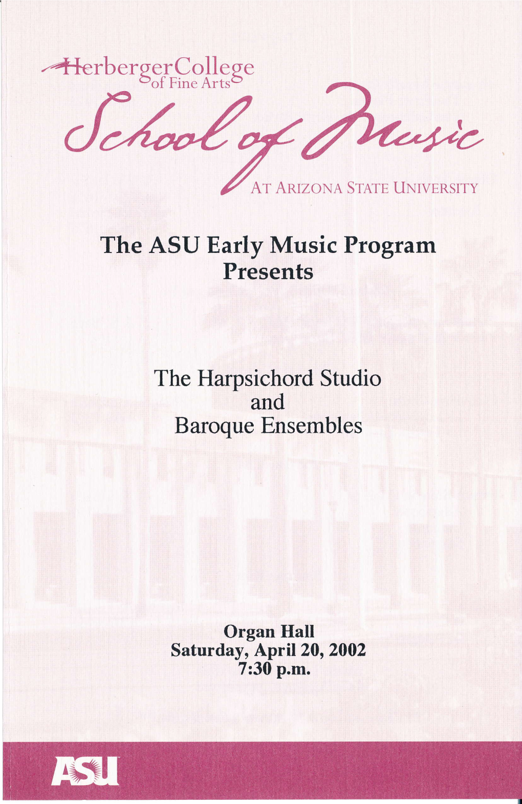 4L:Crberqercollee.E the ASU Early Music Program