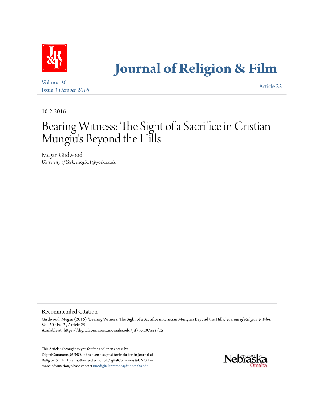 Bearing Witness: the Is Ght of a Sacrifice in Rc Istian Mungiu's Beyond the Hills Megan Girdwood University of York, Mcg511@York.Ac.Uk