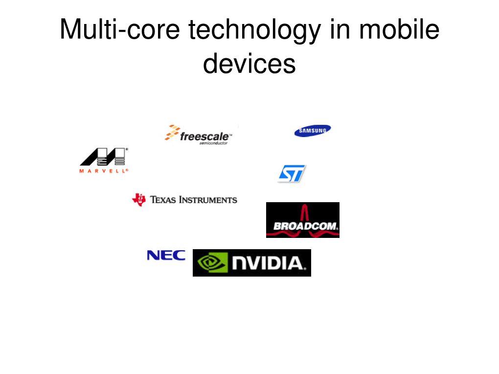 Multicore Technology in Mobile Devices