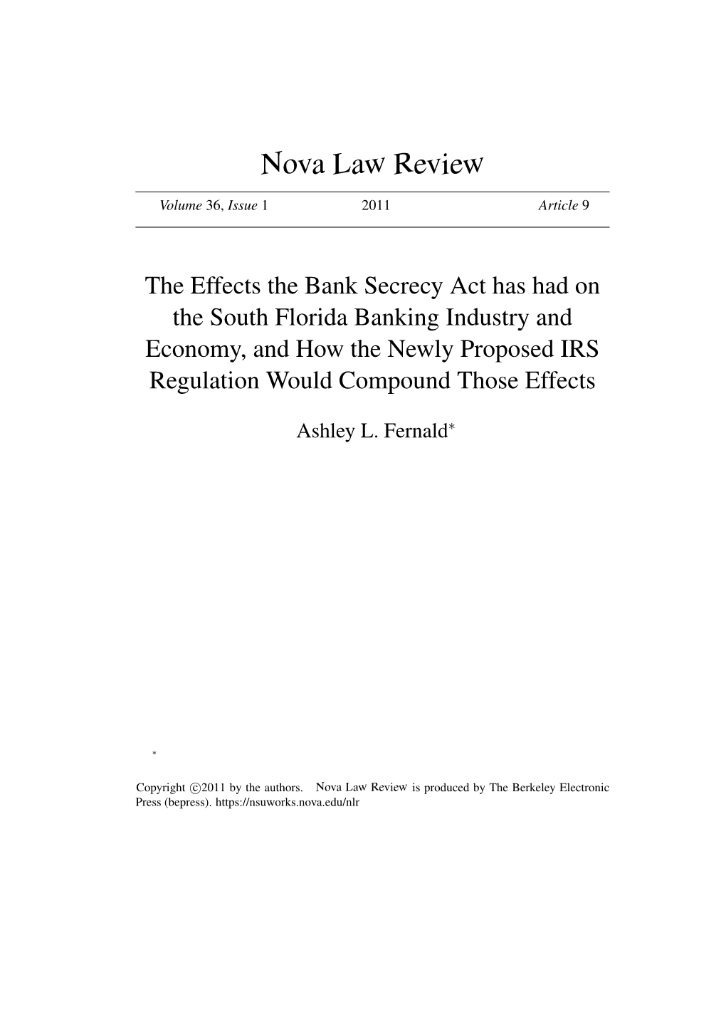 The Effects the Bank Secrecy Act Has Had on the South Florida Banking Industry and Economy, and How the Newly Proposed IRS Regulation Would Compound Those Effects