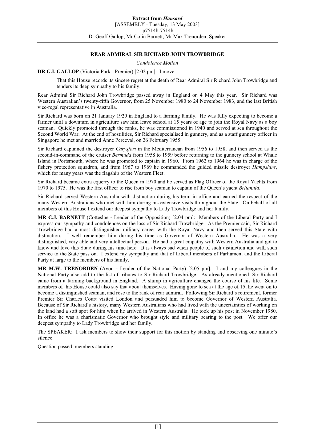 Extract from Hansard [ASSEMBLY - Tuesday, 13 May 2003] P7514b-7514B Dr Geoff Gallop; Mr Colin Barnett; Mr Max Trenorden; Speaker