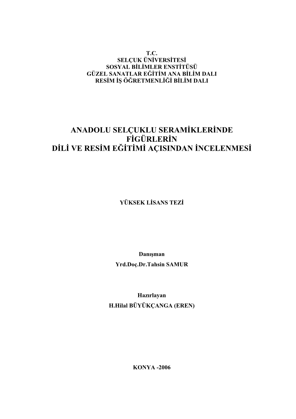 Anadolu Selçuklu Seramiklerinde Figürlerin Dili Ve Resim Eğitimi Açisindan Incelenmesi