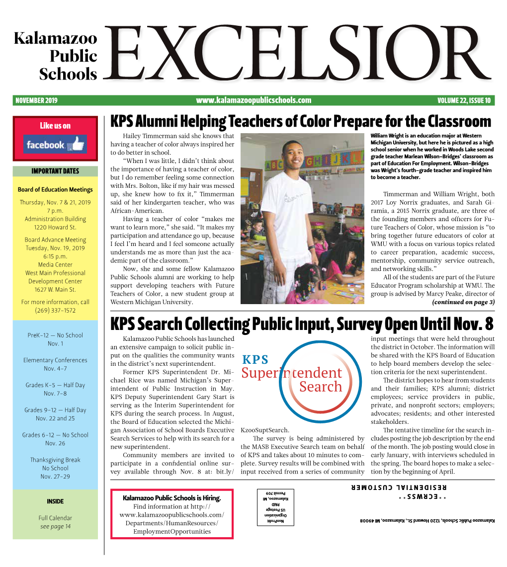 KPS Search Collecting Public Input, Survey Open Until Nov. 8 Prek-12 — No School Kalamazoo Public Schools Has Launched Input Meetings That Were Held Throughout Nov