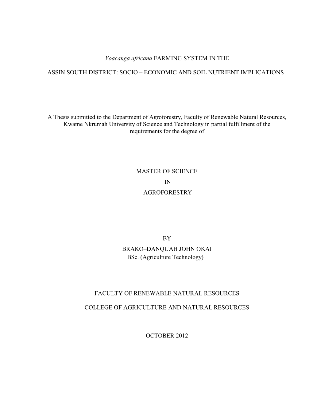 Voacanga Africana Farming System in the Assin South District: Socio-Economic and Soil Nutrient Implications in the Central Region of Ghana