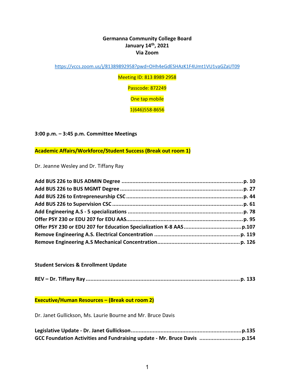 Germanna Community College Board January 14Th, 2021 Via Zoom 3:00 P.M. – 3:45 P.M. Committee Meetings Academic Affairs/Workfor