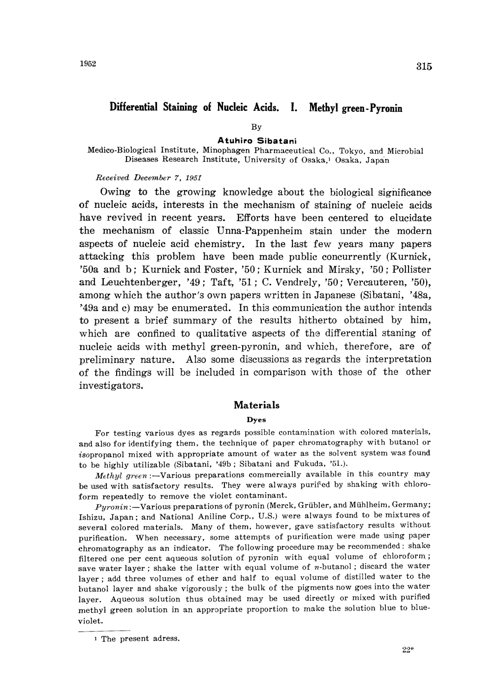 Differential Staining of Nucleic Acids. I. Methyl Green-Pyronin Owing To