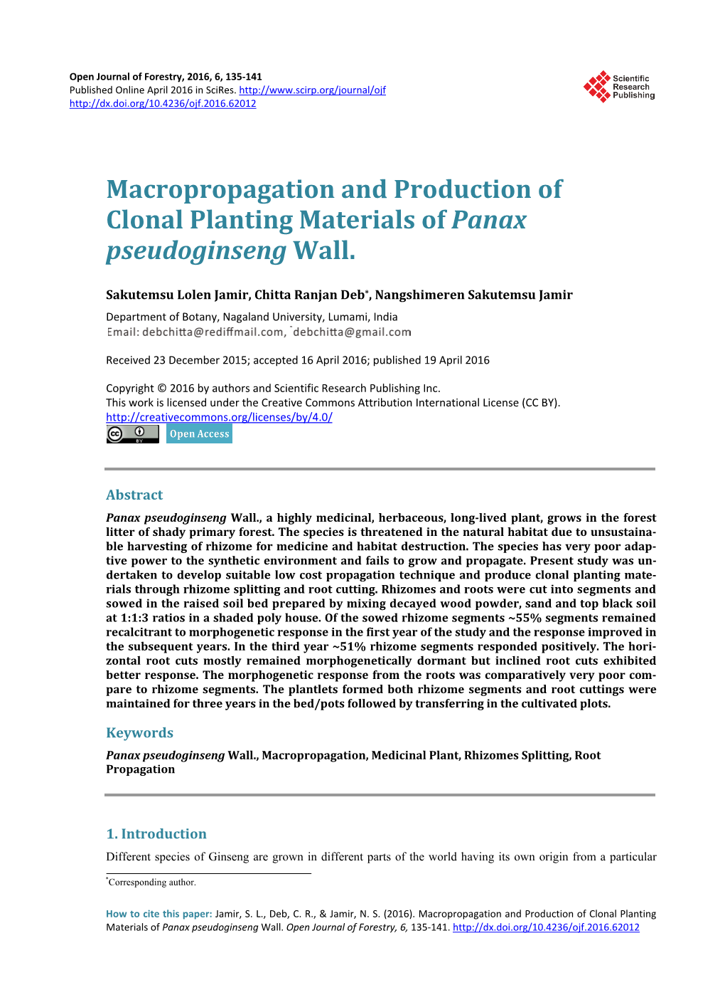 Macropropagation and Production of Clonal Planting Materials of Panax Pseudoginseng Wall